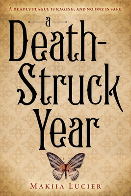 A Death-Struck Year by Lucier, Makiia