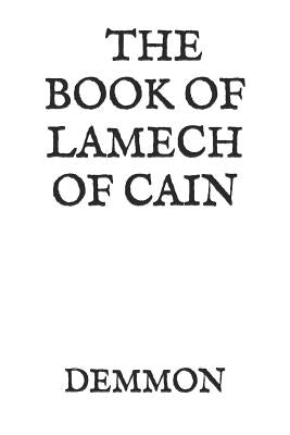 The Book of Lamech of Cain: And Leviathan by Sergeant, Ichabod