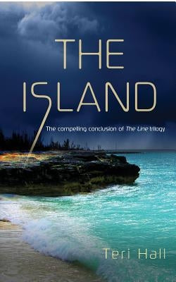 The Island: The Line, Book 3 Paperback Createspace Independent Publishing Platform
