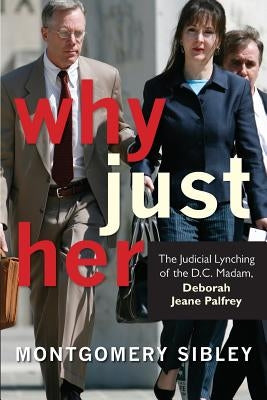 Why Just Her? by Sibley, Montgomery Blair