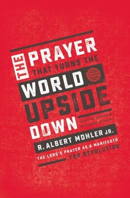 Paperback book titled "The Prayer That Turns the World Upside Down" by Thomas Nelson, featuring a cover with religious and revolutionary themes.