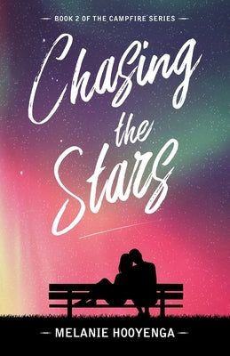 Chasing the Stars Paperback Melanie Hooyenga