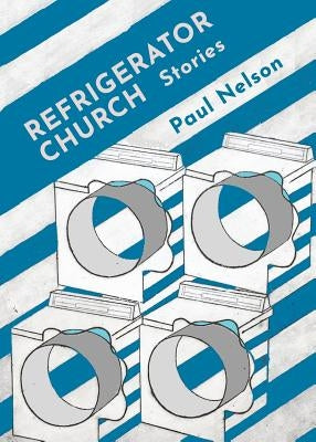 Refrigerator Church: Stories Paperback Tailwinds Press Enterprises LLC