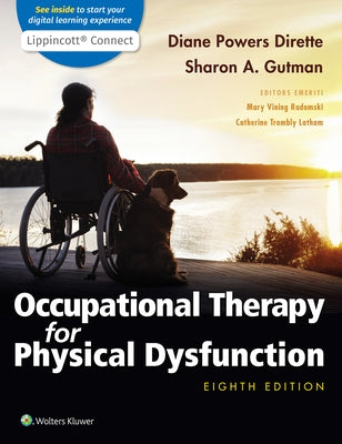 Occupational Therapy for Physical Dysfunction by Dirette, Diane