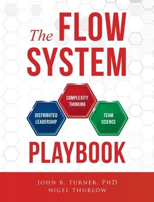 The Flow System Playbook by Turner, John