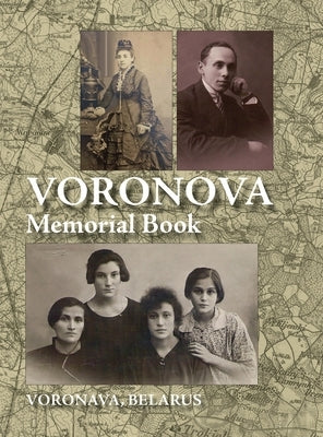 Memorial Book of Voronova: Translation of: Voronova; sefer zikaron le-kedoshei Voronova she-nispu be-shoat ha-natsim by Rabin, H.