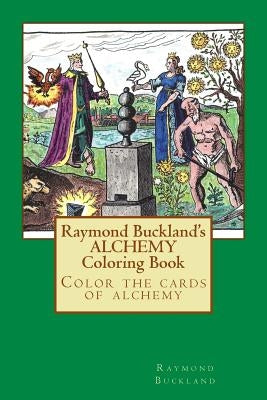 Raymond Buckland's Alchemy Coloring Book by Buckland, Raymond