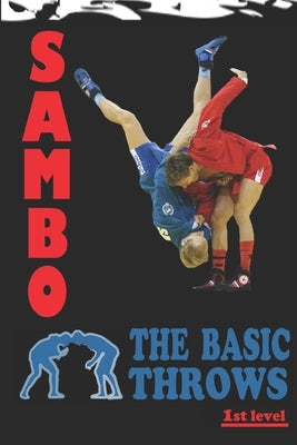 Sambo: the basic throws by Kovalchuk, Alexander