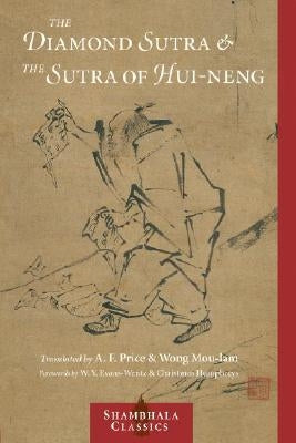 The Diamond Sutra and the Sutra of Hui-Neng by Mou-Lam, Wong