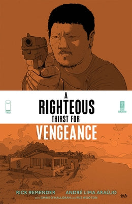 A Righteous Thirst for Vengeance, Volume 2 by Remender, Rick