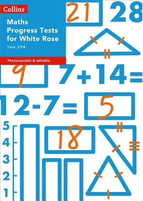 Year 3/P4 Maths Progress Tests for White Rose by Fernandes, Sarah-Anne