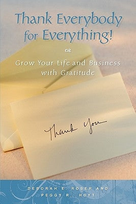 Thank Everybody for Everything by Hoyt, Peggy R.