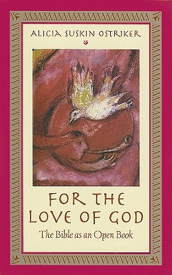 For the Love of God: The Bible as an Open Book Paperback Rutgers University Press