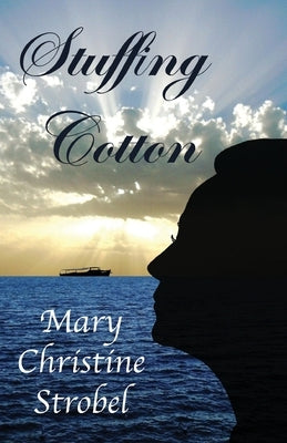 Stuffing Cotton by Strobel, Mary Christine