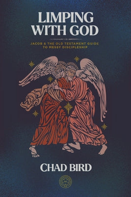 Limping with God: Jacob & the Old Testament Guide to Messy Discipleship Paperback New Reformation Publications