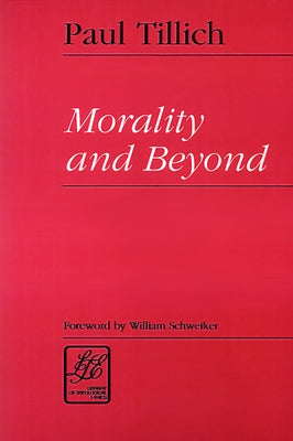Morality & Beyond Paperback Westminster John Knox Press