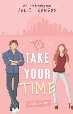 Take Your Time by Johnson, Julie