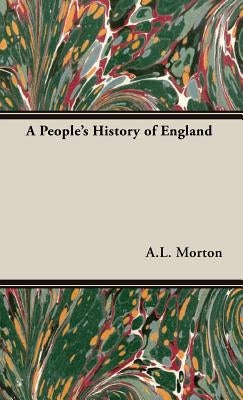 A People's History of England by Morton, A. L.