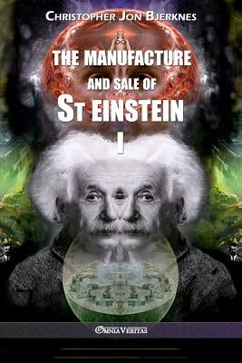 The manufacture and sale of St Einstein - I Paperback Omnia Veritas Ltd