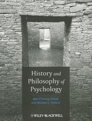 History and Philosophy of Psyc by Chung, Man Cheung