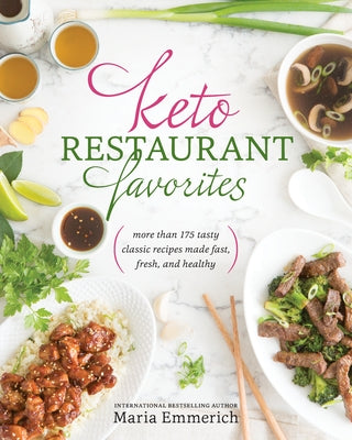 Keto Restaurant Favorites by Emmerich, Maria