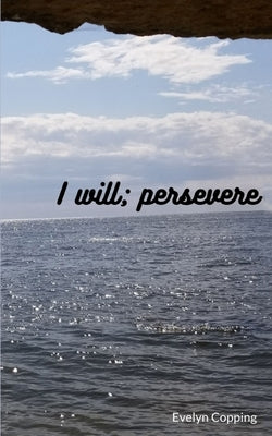 I will; persevere Paperback Libresco Feeds Pvt. Ltd