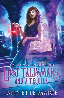 Lost Talismans and a Tequila Paperback Dark Owl Fantasy Inc