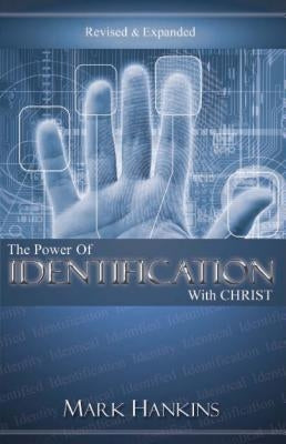 Power of Identification with Christ Paperback Harrison House