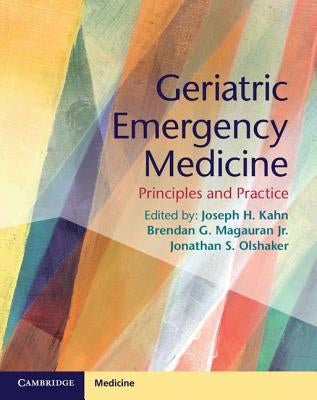 Geriatric Emergency Medicine: Principles and Practice Paperback Cambridge University Press