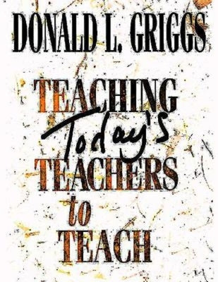 Teaching Today's Teachers to Teach Abingdon Press