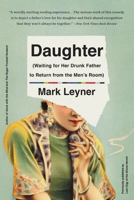 Daughter (Waiting for Her Drunk Father to Return from the Men's Room) Paperback Back Bay Books