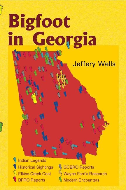 Bigfoot in Georgia by Wells, Jeffery