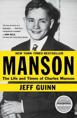 Manson: The Life and Times of Charles Manson by Guinn, Jeff