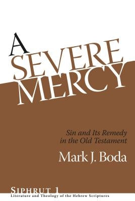 Siphrut: Sin and Its Remedy in the Old Testament by Boda, Mark J.