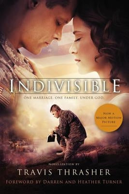 Indivisible: A Novelization Paperback Thomas Nelson
