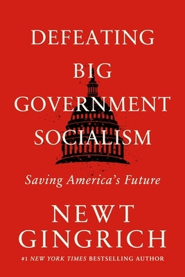 Defeating Big Government Socialism: Saving America's Future Paperback Center Street