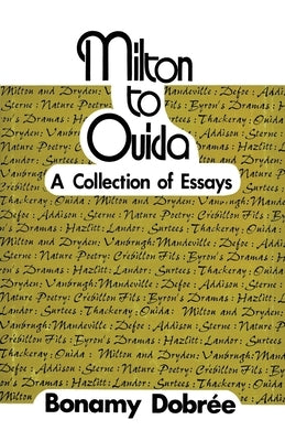 Milton to Ouida by Dobrée, Bonamy