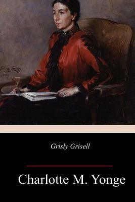 Grisly Grisell Paperback Createspace Independent Publishing Platform