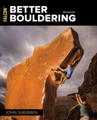 Better Bouldering Paperback Falcon Press Publishing