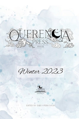 Querencia Winter 2023 Paperback Querencia Press, LLC