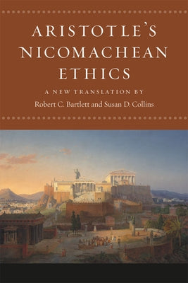 Aristotle's Nicomachean Ethics Paperback University of Chicago Press