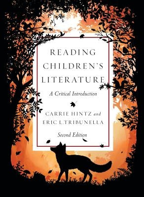 Reading Children's Literature: A Critical Introduction - Second Edition Paperback Broadview Press Inc