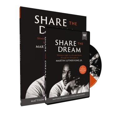 Share the Dream Study Guide with DVD: Shining a Light in a Divided World Through Six Principles of Martin Luther King Jr. Paperback Harperchristian Resources