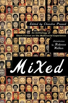 Mixed: An Anthology of Short Fiction on the Multiracial Experience Paperback W. W. Norton & Company