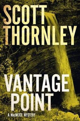 Vantage Point: A MacNeice Mystery Paperback Spiderline