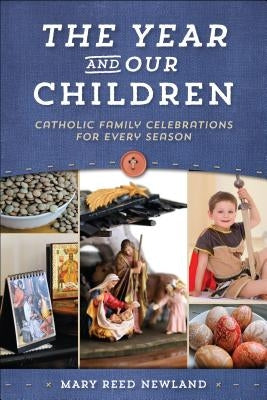 Paperback book titled "The Year and Our Children" by Sophia Institute Press, featuring a cover with seasonal family celebration imagery.