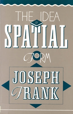 The Idea of Spatial Form Paperback Rutgers University Press