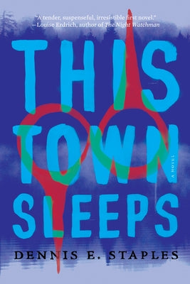 This Town Sleeps by Staples, Dennis E.