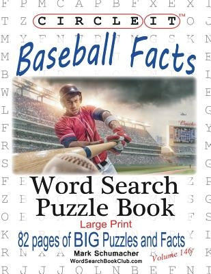 Circle It, Baseball Facts, Word Search, Puzzle Book by Lowry Global Media LLC