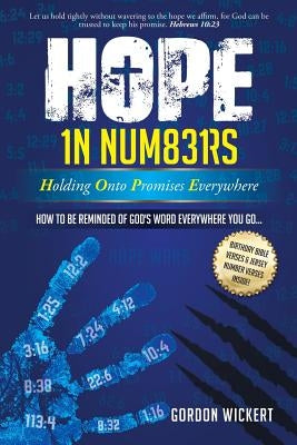 HOPE In Numbers - Holding Onto Promises Everywhere: How to be Reminded of God's Word Everywhere You Go! Paperback Createspace Independent Publishing Platform